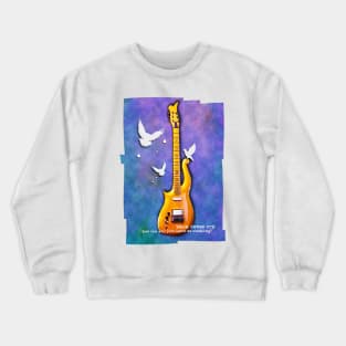 When doves cry #music Crewneck Sweatshirt